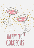 Happy 30th Gorgeous