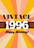 Vintage 1996, Happy Birthday!