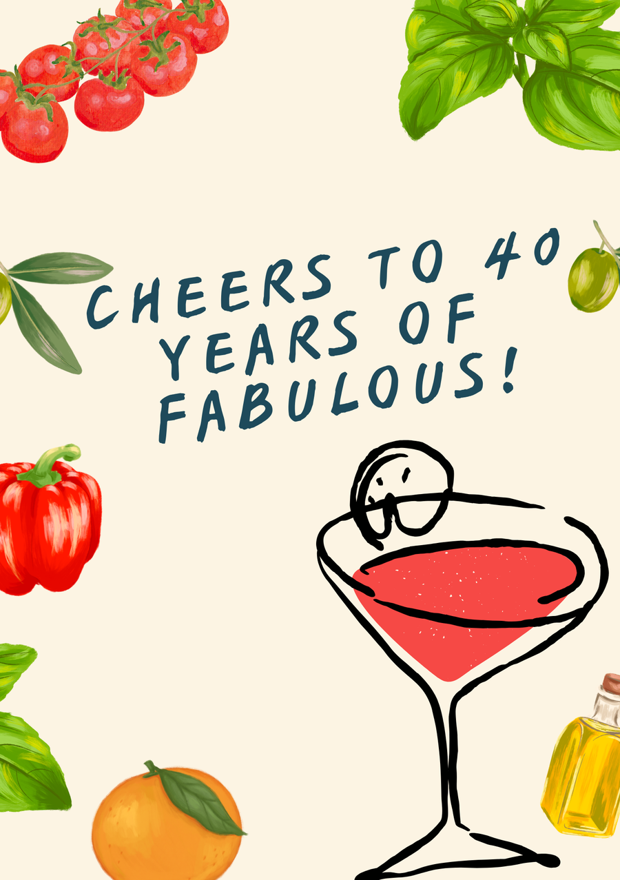 Cheers To 40 Years Of Fabulous!