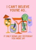 I Can't Believe Your 40...