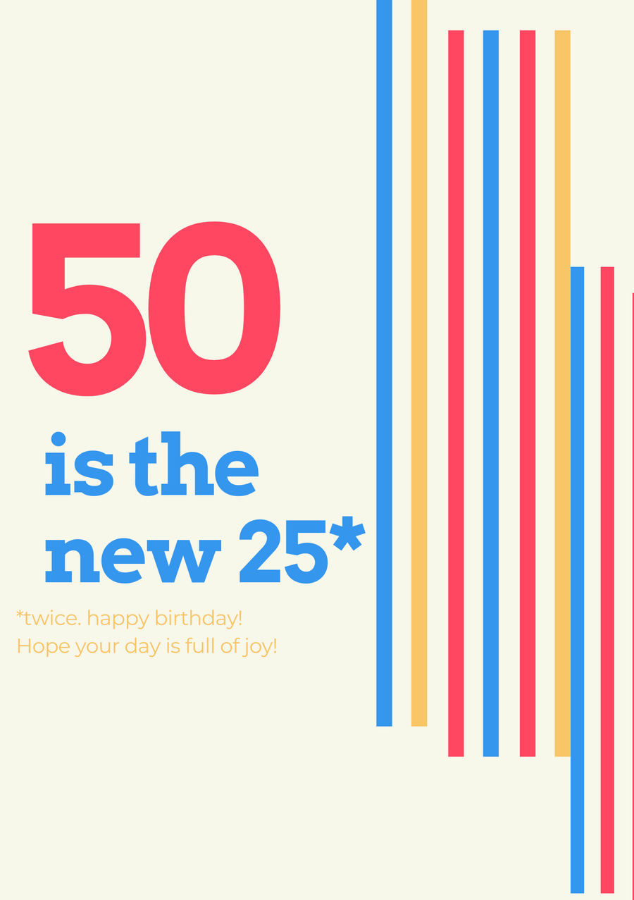 50 Is The New 25