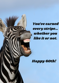 You've Earned Every Stripe, Whether You Like Or Not, Happy 60th!