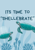 Its Time To Shellbrate  Card