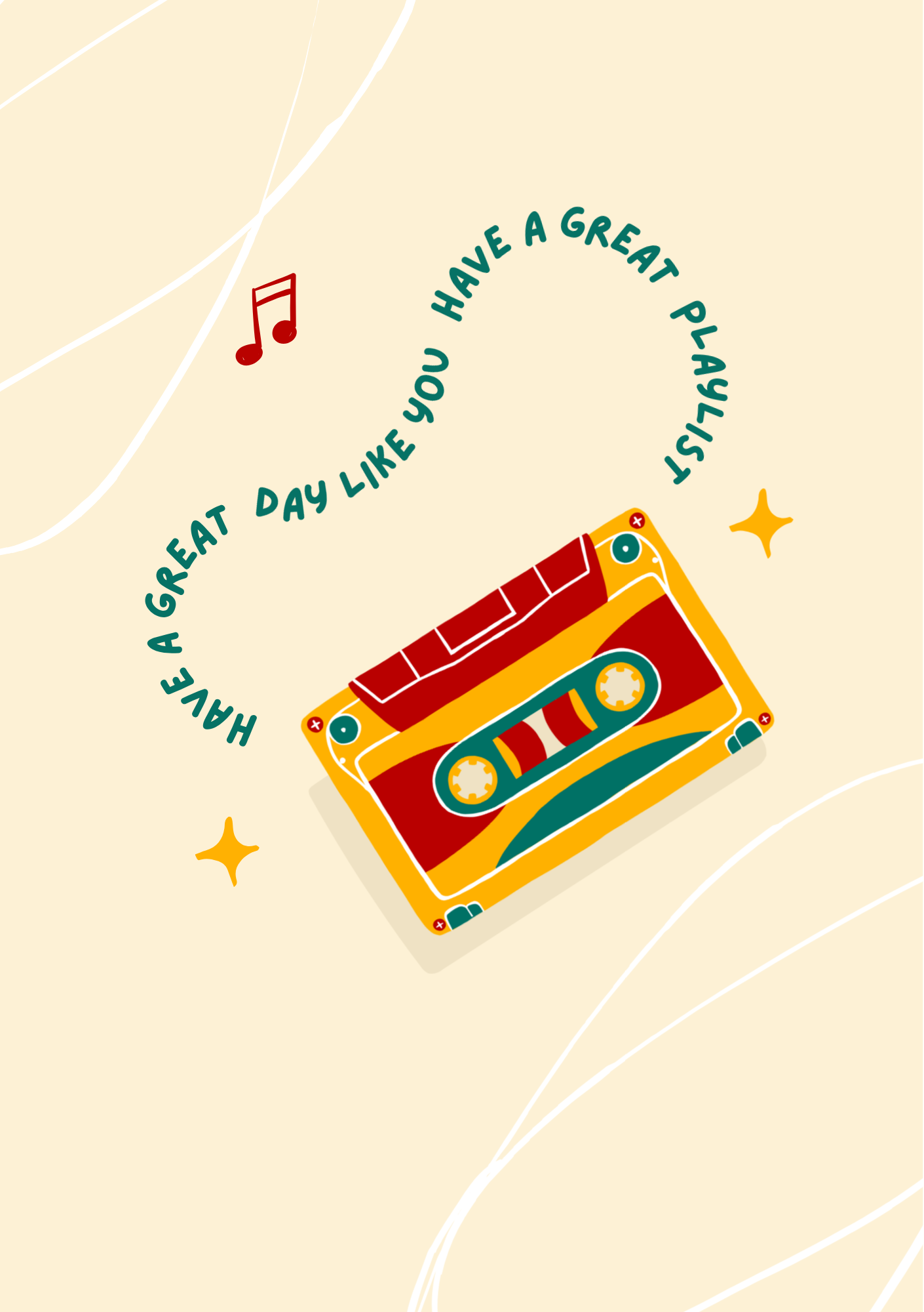 Have A Great Day Like You Have A Great Playlist