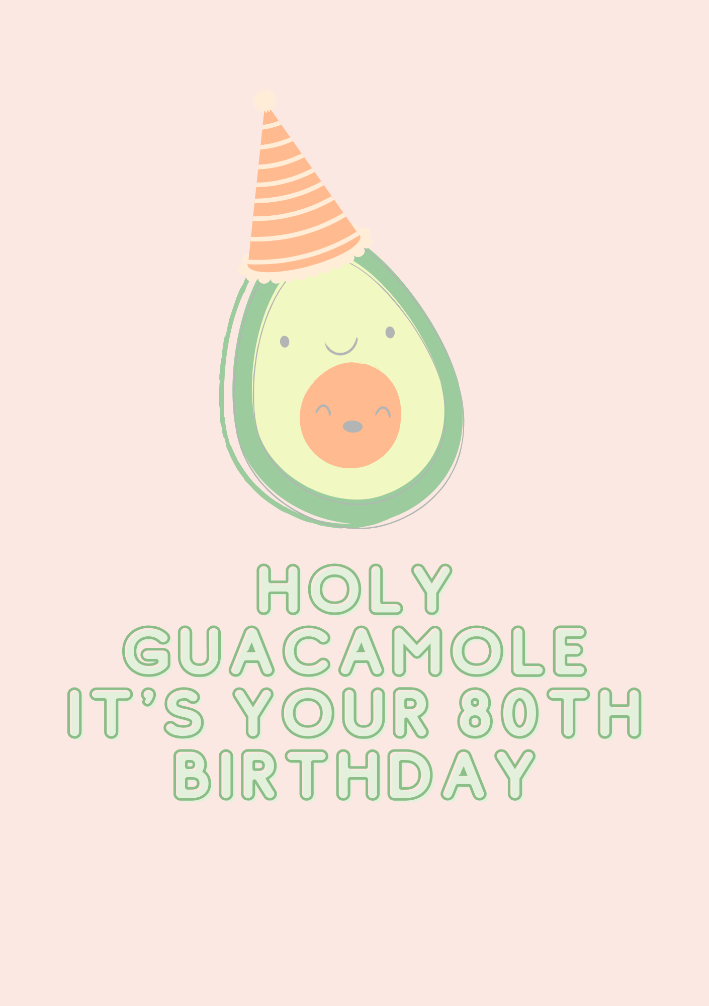 Holy Guacamole, 80th Birthday!