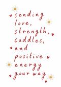 Sending love and strength