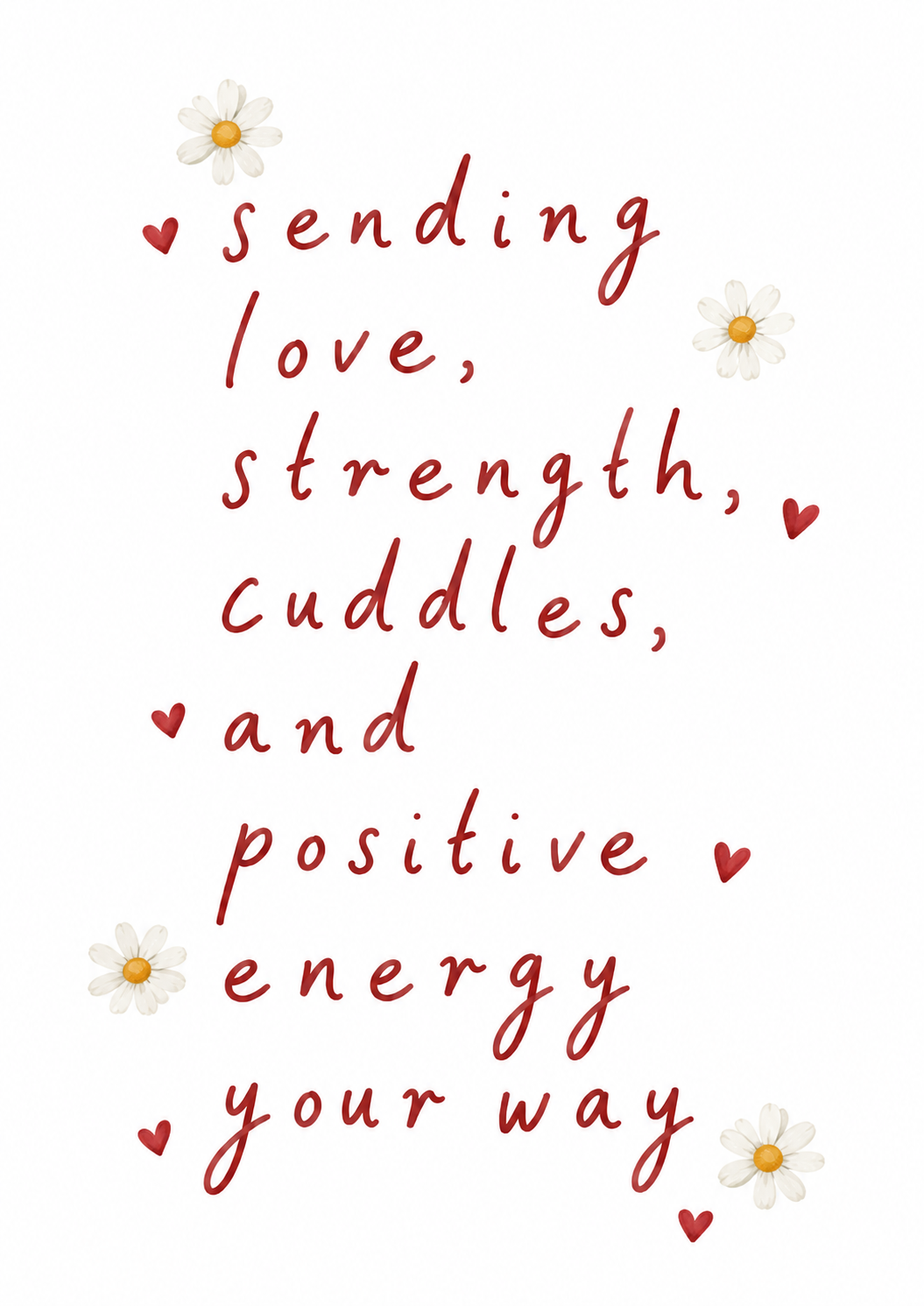 Sending love and strength