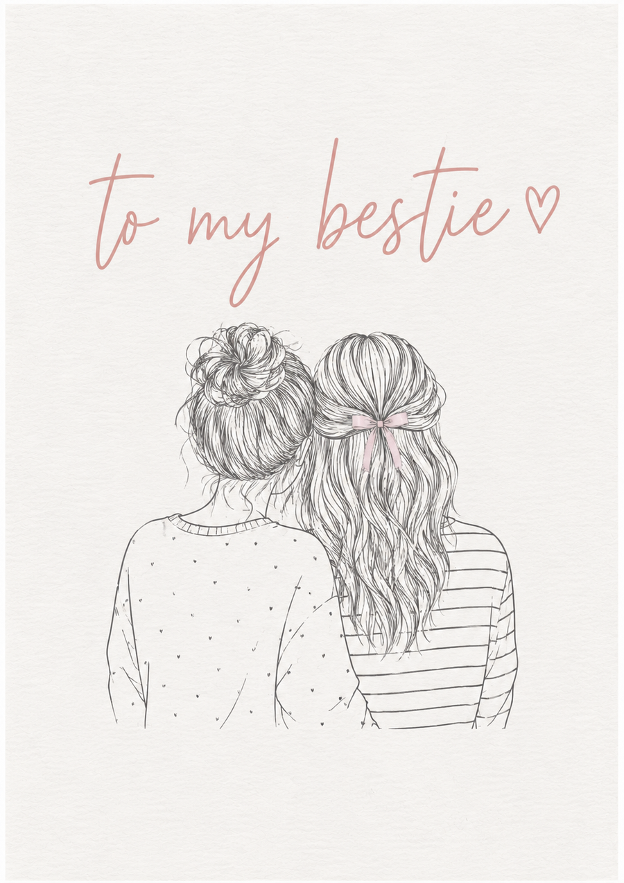 To my bestie